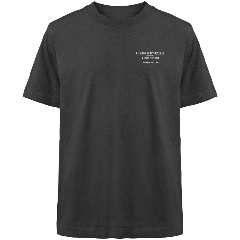 Happiness - Heavy Oversized Organic Shirt