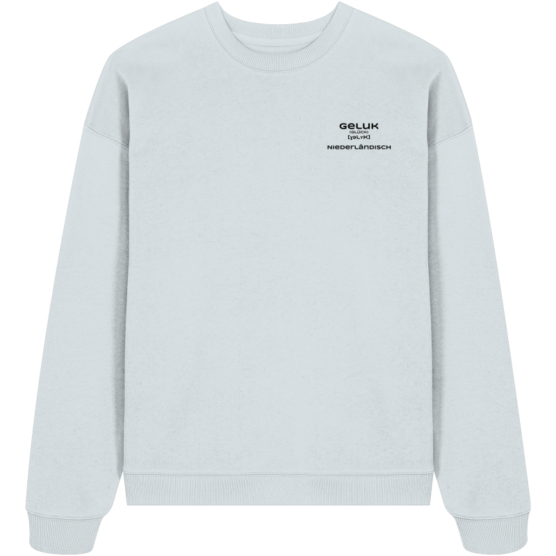 Geluk - Organic Oversize Sweatshirt Geluk - Organic Oversize Sweatshirt